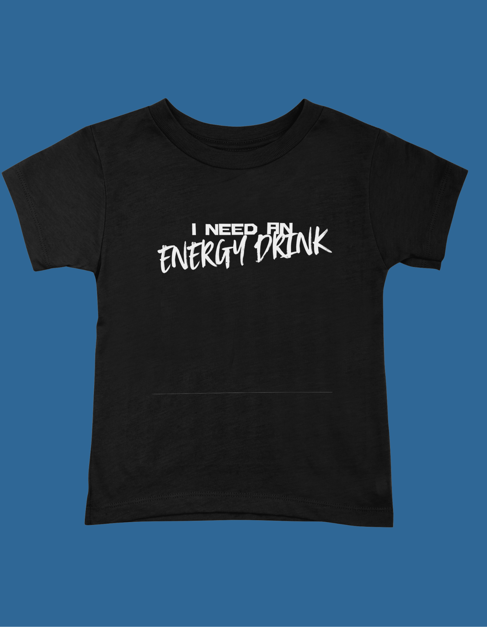 Тениска "I Need an Energy Drink"